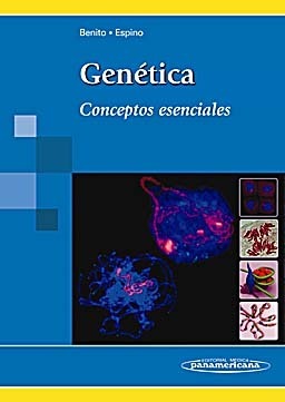 GENETICA CONCEPTOS ESENCIALES - Benito / Espino