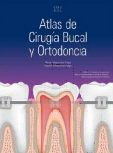 ATLAS DE CIRUGIA BUCAL Y ORTODONCIA - Peñarrocha