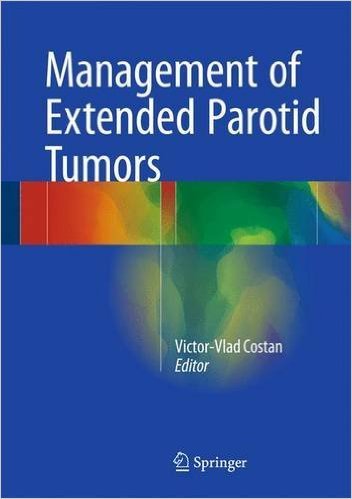 MANAGEMENT OF EXTENDED PAROTID TUMORS - Costan