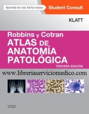 ROBBINS Y COTRAN ATLAS DE ANATOMIA PATOLOGIA 3ED - Klatt