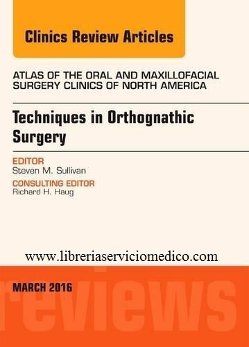 TECHNIQUES IN ORTHOGNATHIC SURGERY - Sulivan