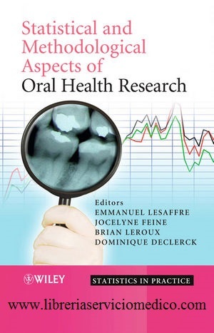STATISTICAL AND METHODOLOGICAL ASPECTS OF ORAL HEALTH RESEARCH - Lesaffre
