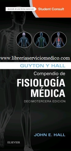 GUYTON Y HALL. COMPENDIO DE FISIOLOGIA MEDICA 13ED - Hall