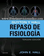 GUYTON Y HALL. REPASO DE FISIOLOGIA 3ED - Hall