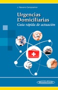 URGENCIAS DOMICILIARIAS. GUIA RAPIDA DE ACTUACION - J. Navarro Campoamor
