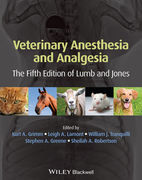 VETERINARY ANESTHESIA AND ANALGESIA - Grimm / Lamont