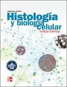 HISTOLOGIA Y BIOLOGIA CELULAR - Teresa Imelda Fortoul Van Der Goes