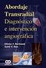 ABORDAJE TRANSRADIAL DIAGNOSTICO E INTERVENCION ANGIOGRAFICA - Olivier Bertrand / Sunil Rao