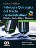 PATOLOGIA QUIRURGICA DEL TRACTO GASTROINTESTINAL HIGADO TRACTO BILIAR Y PANCREAS 3 ED 2 VOL - Odze