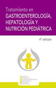 TRATAMIENTO EN GASTROENTEROLOGIA HEPATOLOGIA Y NUTRICION PEDIATRICA 4 ED - SEGHNP