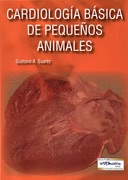 CARDIOLOGIA BASICA DE PEQUEÑOS ANIMALES - Suarez