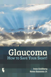 GLAUCOMA HOW TO SAVE YOUR SIGHT - Goldberg
