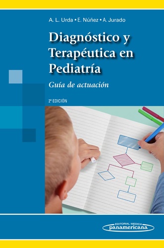 DIAGNOSTICO Y TERAPEUTICA EN PEDIATRIA 2 ED - Urda