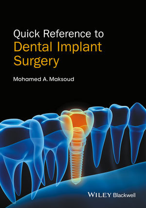QUICK REFERENCE TO DENTAL IMPLANT SURGERY - Maksoud