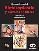 BLEFAROPLASTIA Y TECNICAS ANCILARES + DVD - Grappolini