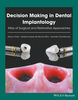 DECISION MAKING IN DENTAL IMPLANTOLOGY: ATLAS OF SURGICAL AND RESTORATIVE APPROACHES - Tosta