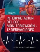 HUSZAR. INTERPRETACION DEL ECG: MONITORIZACION Y 12 DERIVACIONES - Wesley