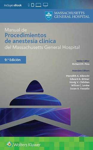 MANUAL DE PROCEDIMIENTOS DE ANESTESIA CLINICA DEL MASSACHUSETTS GENERAL HOSPITAL - Pino