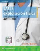 BATES. GUIA DE EXPLORACION FISICA E HISTORIA CLINICA - Bickley
