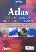 ATLAS DE CITOLOGIA DE NEOPLASIAS CUTANEAS - Manzuc / Denzoin