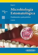 MICROBIOLOGIA ESTOMATOLOGICA. FUNDAMENTOS Y GUIA PRACTICA - Negroni