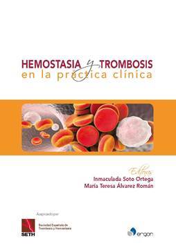 HEMOSTASIA Y TROMBOSIS EN LA PRACTICA CLINICA - Soto Ortega / Alvarez Roman