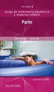PARTO Guías de enfermería obstétrica y materno-infantil Baston /Hall 