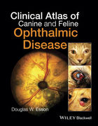 CLINICAL ATLAS OF CANINE AND FELINE OPHTHALMIC DISEASE - W.Esson 