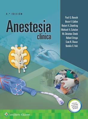 Anestesia clinica - Barash /Cahalan /Cullen /Stock / Stoelting /Ortega Sharar / Holt