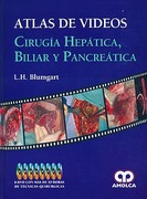 ATLAS DE VIDEOS, CIURGIA HEPATICA BILIAR Y PANCREATICA / Blumgart