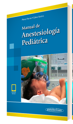 MANUAL DE ANESTESIOLOGIA PEDIATRICA (incluye acceso a eBook) - Perez Ferrer / Calvo
