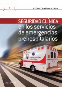 SEGURIDAD CLÍNICA EN LOS SERVICIOS DE EMERGENCIAS PREHOSPITALARIOS - Castejon de la Encina