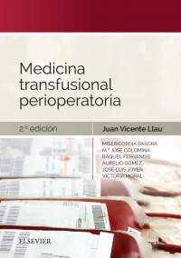 MEDICINA TRANSFUSIONAL PERIOPERATORIA - Juan Vicente Llau