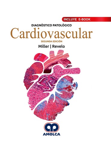 Diagnóstico Patológico. Cardiovascular (Incluye E-Book) - Miller / Revelo