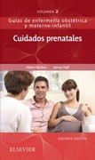 Cuidados prenatales Guías de enfermería obstétrica y materno-infantil 2ed - Baston / Hall