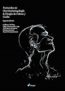 Protocolos en Otorrinolaringología y Cirugía de Cabeza y Cuello 2ed - Guillermo Til