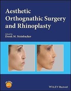 AESTHETIC ORTHOGNATHIC SURGERY AND RHINOPLASTY - Steinbacher