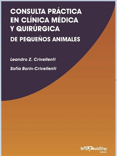 Consulta practica en clinica medica y quirurgica de pequeños animales- L. Crivellenti