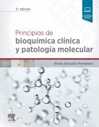 PRINCIPIOS DE BIOQUÍMICA CLÍNICA Y PATOLOGÍA MOLECULAR 3ed - González Hernández