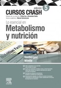 LO ESENCIAL EN METABOLISMO Y NUTRICIÓN 5ed Curso Crash - Vanbergen / Wintle