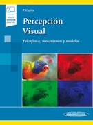 PERCEPCIÓN VISUAL Psicofísica Mecanismos y Modelos - Pascual Capilla Perea