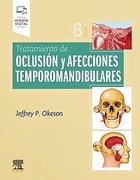 Tratamiento de Oclusión y Afecciones Temporomandibulares 8ed - Okeson