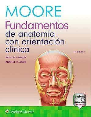 MOORE Fundamentos de Anatomía con Orientación Clínica - Moore / Dalley / Agur