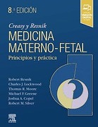 CREASY y RESNIK Medicina Materno-Fetal 8ed - Resnik / Lockwood