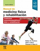 MANUAL DE MEDICINA FÍSICA Y REHABILITACIÓN 4ª edición