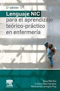 Lenguaje NIC para el aprendizaje teórico-práctico en enfermería: , 2eRifà Ros, Olivé Adrados & Lamoglia Puig
