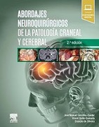 Abordajes neuroquirúrgicos de la patología craneal y cerebral: , 2e.González Darder, Quilis Quesada & de Oliveira