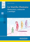La Marcha Humana. Biomecánica, Evaluación y Patología (Incluye Versión Digital)Molina, F. — Carratalá, M.