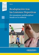 Readaptación tras las Lesiones Deportivas. Un Tratamiento Multidisciplinar Basado en la Evidencia (Incluye Versión Digital)