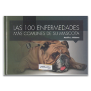 LAS 100 ENFERMEDADES MAS COMUNES DE SU MASCOTA - Adolfo Oddone